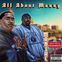 MANIAC - ALL ABOUT MANNY (Explicit)