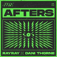 RayRay and Dani Thorne - The Afters