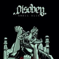 DISOBEY - Ambil Alih (Explicit)