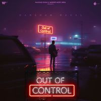 Darshan Raval - Out of Control