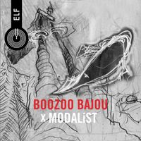 Boozoo Bajou, MODALiST - ELF