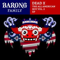 Dead X - The All American Boy Vol.2 (Explicit)