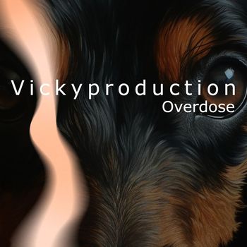 Vickyproduction - Overdose