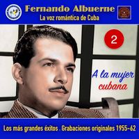 Fernando Albuerne - Vol. 2: A La Mujer Cubana