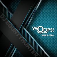DJ Bountyhunter - Woops (2024 Remix)