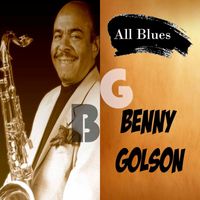 Benny Golson - All Blues, Benny Golson