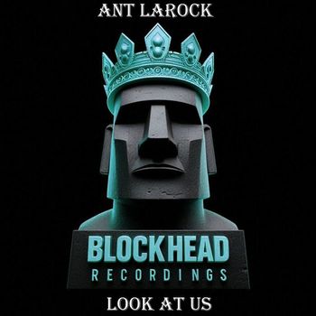 Ant LaRock - Look At Us