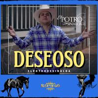 El Potro de Sinaloa - Deseoso (En Vivo)