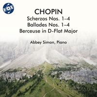 Abbey Simon - Chopin: Scherzos Nos. 1-4, Ballades Nos. 1-4 & Berceuse in D-Flat Major