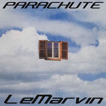 LeMarvin - Parachute (Explicit)