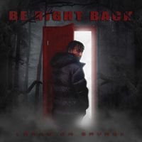 Laray Da Savage - Be Right Back (Explicit)