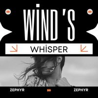 Zephyr - Wind’s Whisper