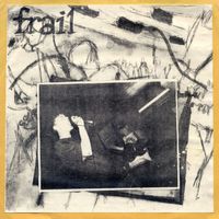 Frail - Idle Hands Hold Nothing