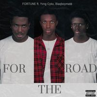 FORTUNE - For The Road (Explicit)