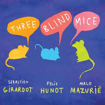 Three Blind Mice - Three Blind Mice