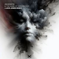 •INCØGNITØ• - In the Name of Hardgroove