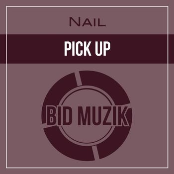Nail - Pick Up