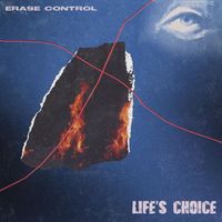 Erase Control - Life's Choice