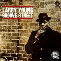 Larry Young - Groove Street