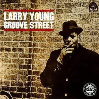 Larry Young - Groove Street