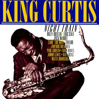 King Curtis - Night Train