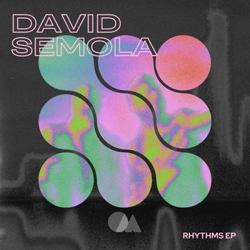 David Semola - David Semola - Rhythms EP