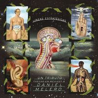 Daniel Melero - Líneas Estratégicas (Un Tributo Hecho en México a Daniel Melero)