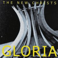 The New Christs - Gloria (Explicit)