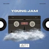 ANTY - Young Jam (Explicit)