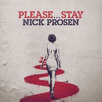 Nick Prosen - Please…Stay