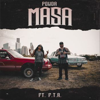 Powda - Masa (feat. F.T.R.) (Explicit)
