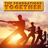 The Foundations - Together (Remastered 2024) (Rerecording)
