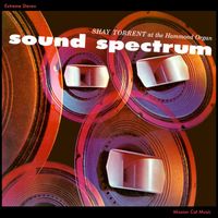 Shay Torrent - Sound Spectrum (At the Hammond Organ)