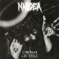 Nausea - Cybergod / Lie Cycle (2024 Remaster)