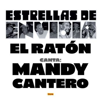 Estrellas de Envidia - El Ratón
