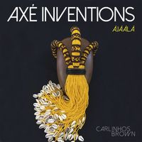 Carlinhos Brown - Axé Inventions (Àjààlà)