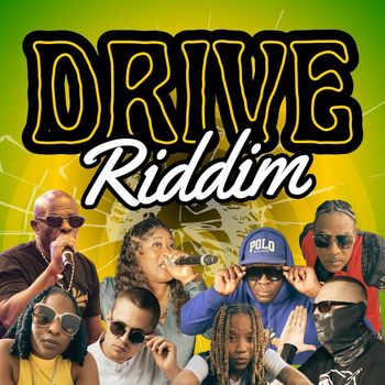 Various Artists - Drive Riddim (Explicit)