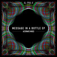 Al-Pha-X - Message in a Bottle EP (Alternate Mixes)