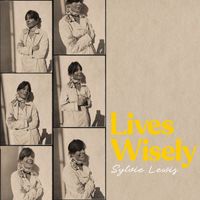 Sylvie Lewis - Lives Wisely
