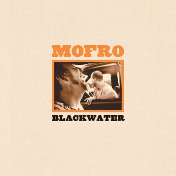 MOFRO - Blackwater
