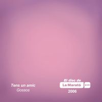 Gossos - Tens un amic (La Marató)