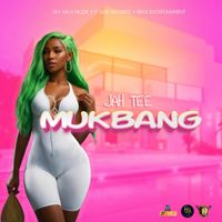 Jah Tee - Mukbang