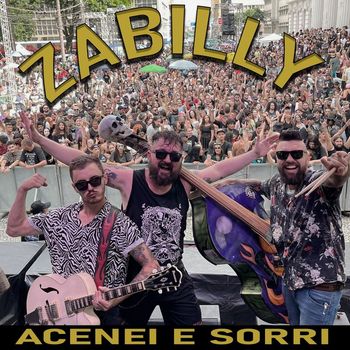 Zabilly - Acenei e Sorri