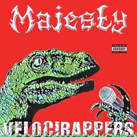Majesty - Velocirappers (Explicit)
