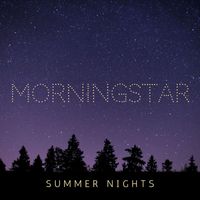 MORNINGSTAR - Summer Nights