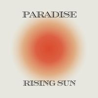 Paradise - Rising Sun
