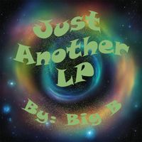 Big B - Just Another (Explicit)