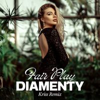 Fair Play - Diamenty (Kriss Remix)