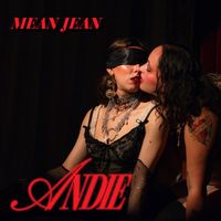 ANDIE - Mean Jean