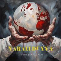 dj eyup - Yaralı Dünya